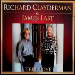 Richard Clayderman & James Last - True Love (2010)