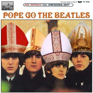 The Beatles - Pope Go The Beatles (2011)